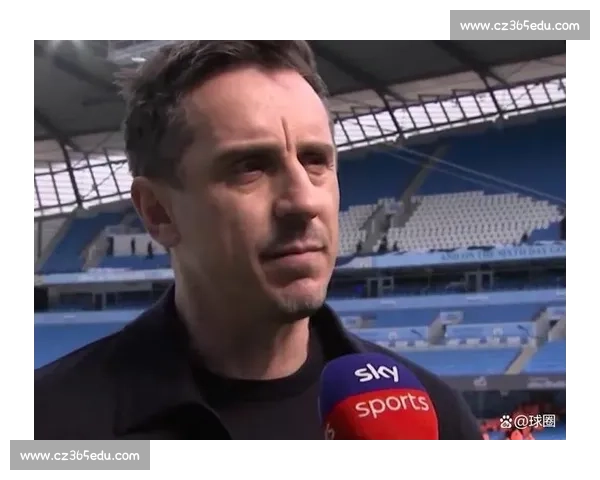 内维尔点破英超格局:阿森纳是唯一稳定高水平独苗 内维尔点破英超格局:阿森纳是唯一稳定高水平独苗